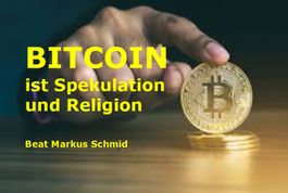 BITCOIN ist Spekulation und Religion - Die Fakten zum Hype