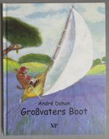 Grossvaters Boot - Bilderbuch von André Dahan