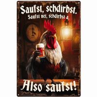 🐓Metallschild: SAUFST, SCHDIRBST. SAUFST NET, SCHDIRBST A🍺