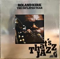 Roland Kirk - The Inflated Tear // LP: VG++; Sleeve: VG+