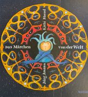 Das Märchen von der Welt / Bilderbuch 2010 ab Fr. 8.-