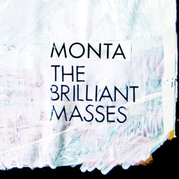 CDs: Monta – The Brilliant Masses – Gebraucht aus St.Gallen von CD_jalamusic