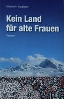 Zugilgen Elisabeth, Kein Land für alte Frauen