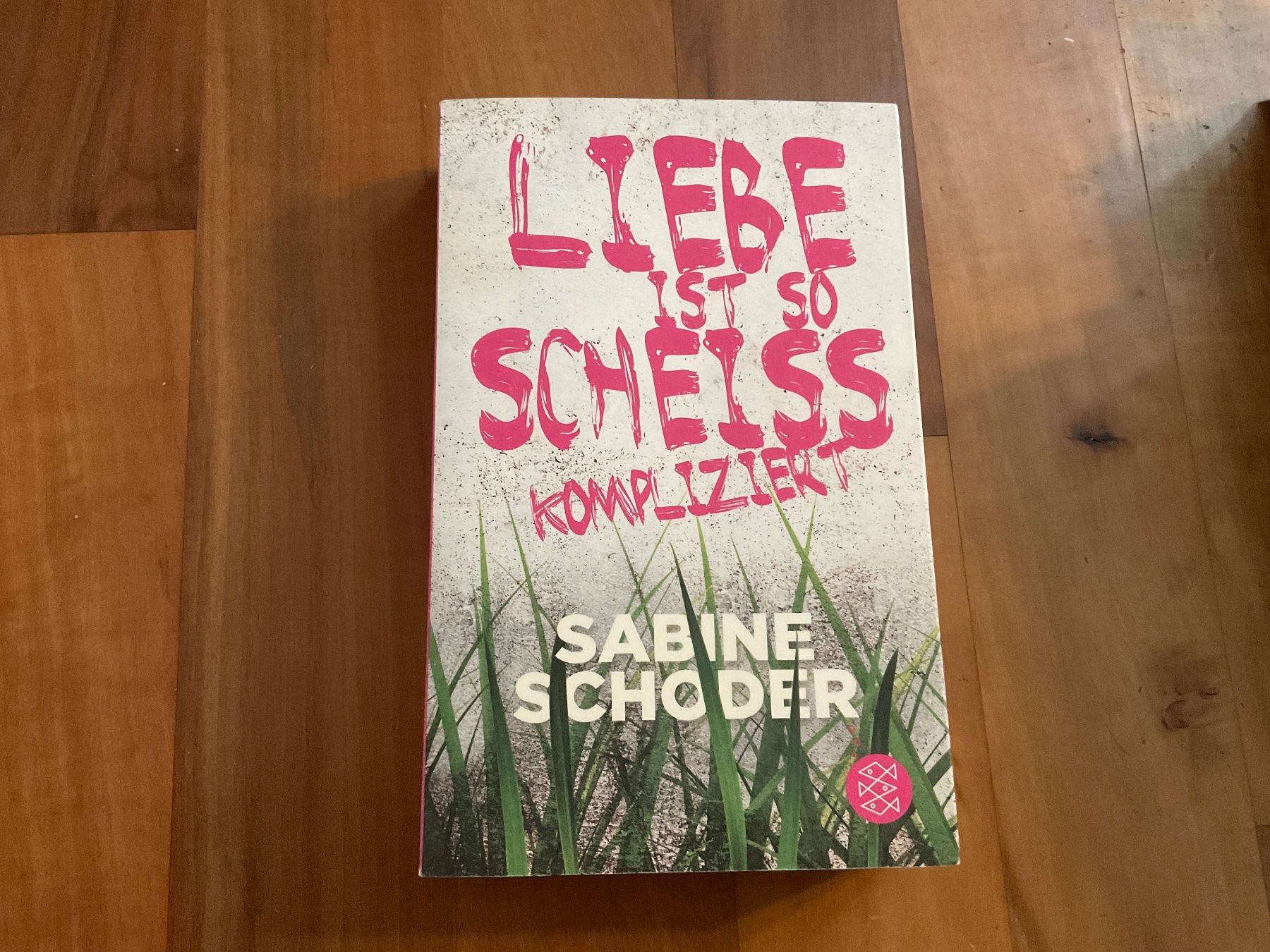Libri: "Liebe ist so scheiss kompliziert" - Sabine Schoder – Usato da Ellikon a d Thur venduto da sar_l8sf