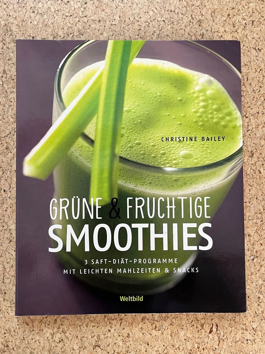 Bücher: Taschenbuch "Grüne & fruchtige SMOOTHIES", Ch. Bailey – Gebraucht aus Grosswangen von Vita500