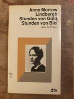 Stunden von Gold, Stunden von Blei - Anne Morrow Lindbergh
