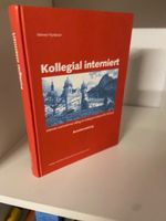 Püntener, Kollegial interniert. Alltag Maria Hilf