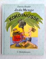 Jede Menge Kokosnüsse / Bilderbuch von Dennis Reader