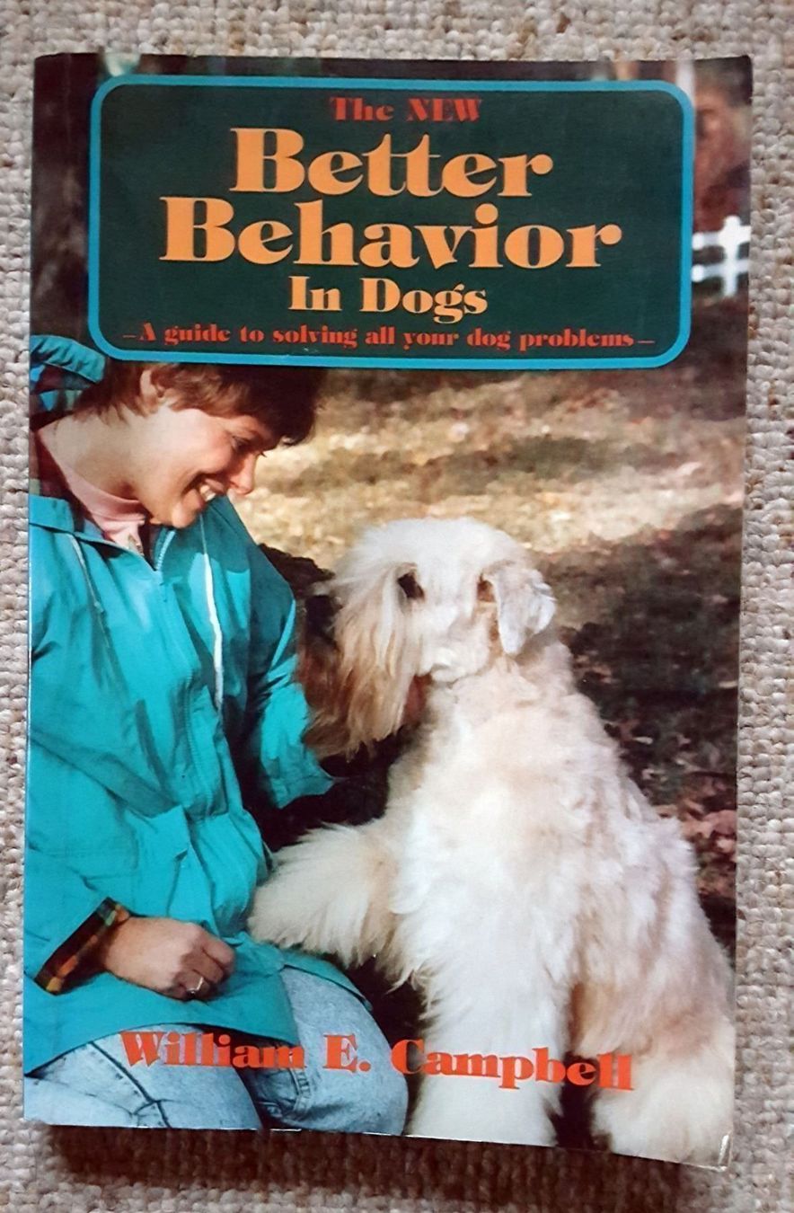 Libri: The New Better Behavior in Dogs William E. Campbell – Usato da Unterseen venduto da Naga99