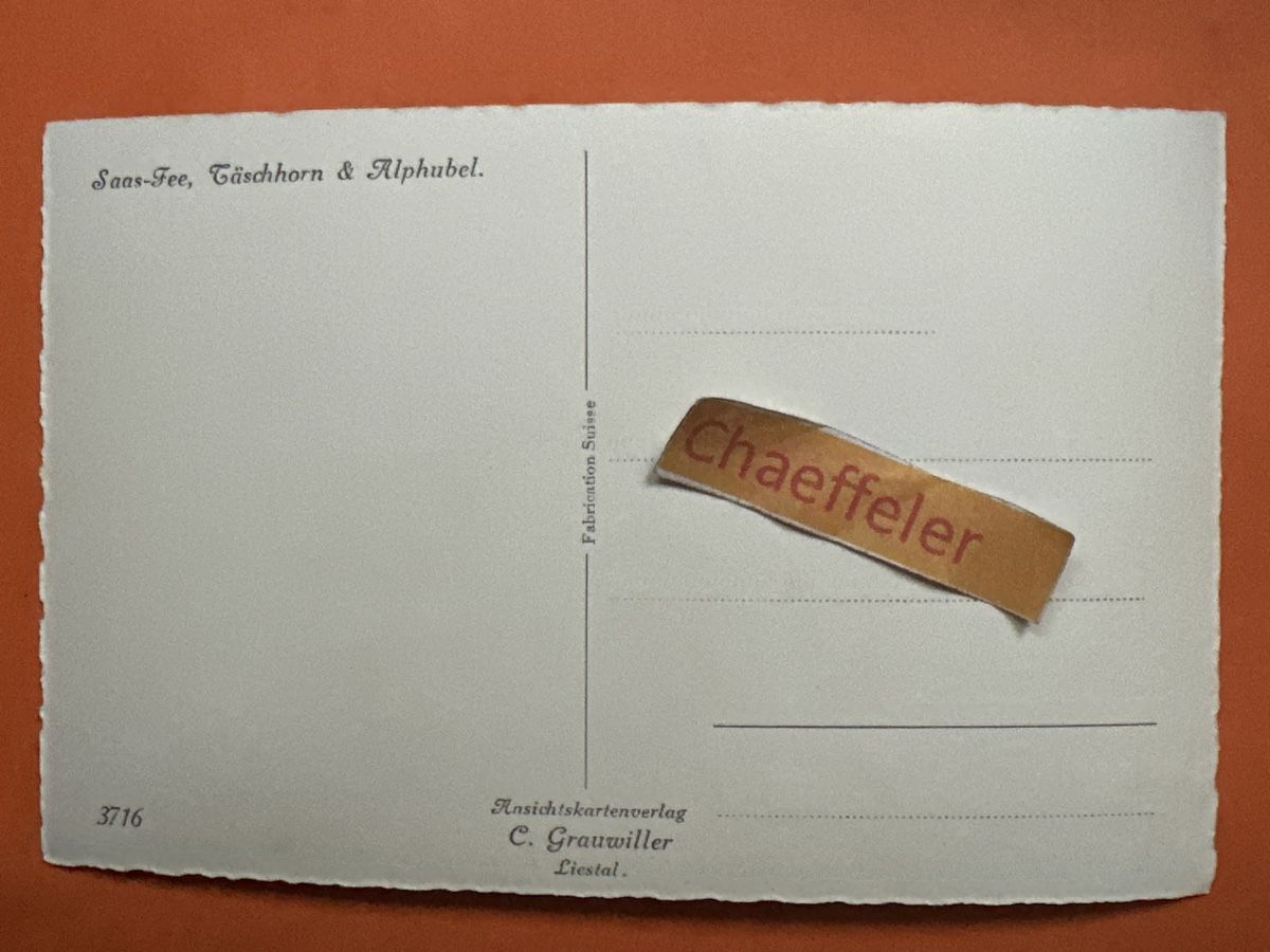 Cartoline postali: Saas-Fee, Täschhorn & Alphubel – Usato da Zürich venduto da Chaeffeler 1