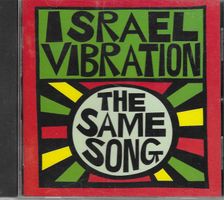 ISRAEL VIBRATION  -  THE SAME SONG