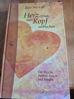 Herz öffnen statt Kopf zerbrechen - Der Weg zu Freiheit