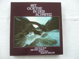 Mit Goethe in der Schweiz, 1979, M. Ruetz & M. Müller