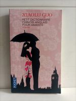 Petit dictionnaire chinois-anglais pour amants / Xiaolu Guo