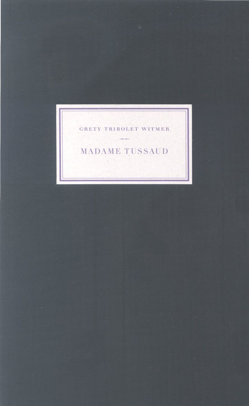 Libri: MADAME TUSSAUD - Grety Tribolet Witmer – Nuovo (secondo la descrizione) da Biel/Bienne venduto da 07helios032