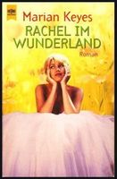 Keyes Marian: Rachel im Wunderland