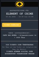 Element of crime- ausverkauft - heute in Thun