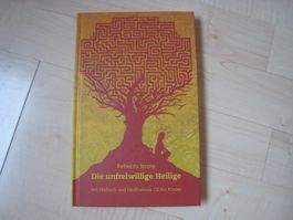 Die unfreiwillige Heilige  Rebecca Jenny Hörbuch Meditations