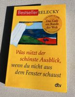 Was nützt der schönste Ausblick, wenn du nicht …
