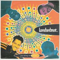 Londonbeat - You bring on the sun 7" Vinyl 1992