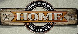 Stahlschild-HOME-WELCOME TO OUR HOME