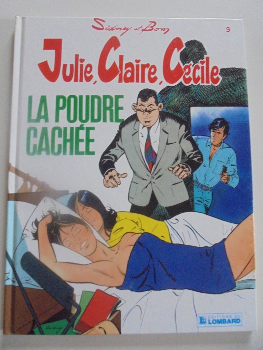 Fumetti: Julie, Claire, Cécile " 9) la poudre cachée " E.O – Usato da Eclépens venduto da Consuelo
