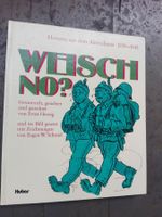 Weisch no? - Heiteres aus'm Aktivdienst 1939-1945    ©'1988