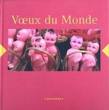 Livres: Voeux du Monde – D'occasion à Neuchâtel par Dualseele