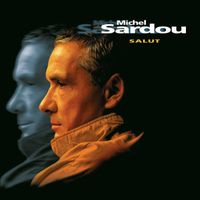Michel Sardou – Salut – 1997 – 1 CD
