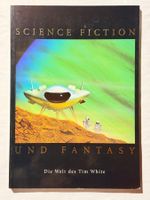 Science Fiction und Fantasy: Die Welt des Tim White