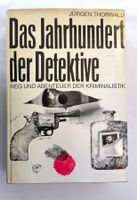Das Jahrhundert der Detektive / Der Weg der Kriminalistik