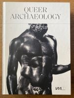 Queer Archaeology - Wie neu! Fotoband Kunst & Kultur