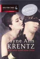 Krentz Jayne Ann - Mit Liebe spielt man nicht / Romanf