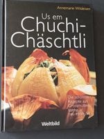 Us em Chuchi-Chäschtli  /Annemarie Wildeisen