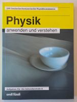 PHYSIK ANWENDEN + VERSTEHEN Sek II DPK Gymi Capelli Grentz