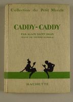 CADDY-CADDY, KINDERBUCH, LIVRE POUR ENFANTS, 1929