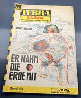 Terra Extra SF Band 44, "Er nahm die Erde mit"