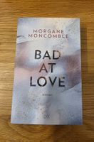 Bad at Love von Morgane Moncomble