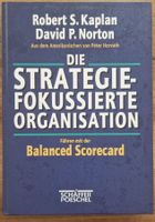 Die Strategie fokussierte Organisation