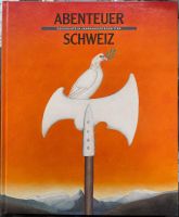 Abenteuer Schweiz: Geschichtsbuch, Top Zustand, Rarität!