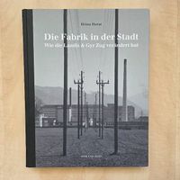Die Fabrik in der Stadt - Heinz Horat
