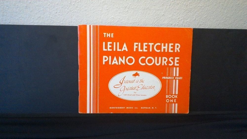 The Leila Fletcher Piano Course Book One 1