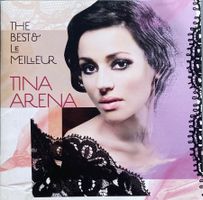 TINA ARENA - THE BEST & LE MEILLEUR
