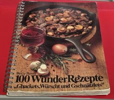 100 Wunder Rezepte Ghackts Würscht Gschätzlets - Betty Bossi