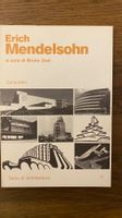 Erich Mendelsohn Bruno Zevi Zanochelli Bologna 1982