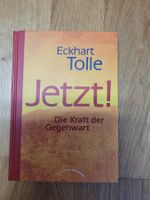 Jetzt! Die Kraft der Gegenwart von Eckhart Tolle