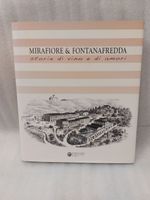 MIRAFIORE & FONTANAFFREDDA: Storie di vino e di amori.