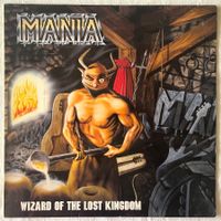 Mania - Wizard Of The Lost Kingdom - LP - 1988 - First Press