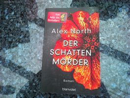Der Schattenmörder von Alex North