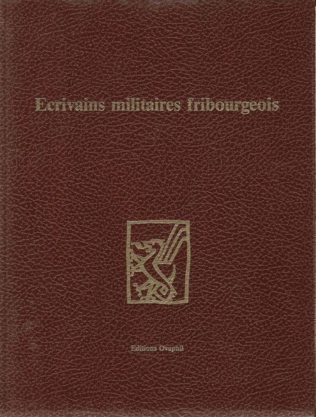 Libri: Ecrivains militaires fribourgeois – Usato da Bern venduto da Grindelwaldaus